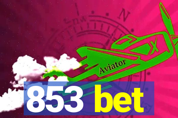 853 bet